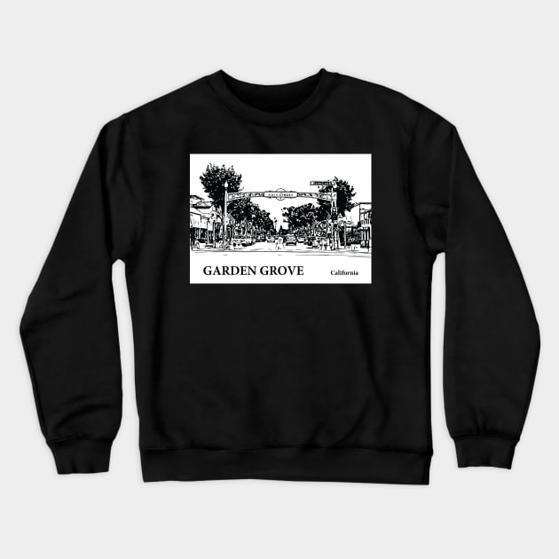 Garden Grove - California Crewneck Sweatshirt by Lakeric